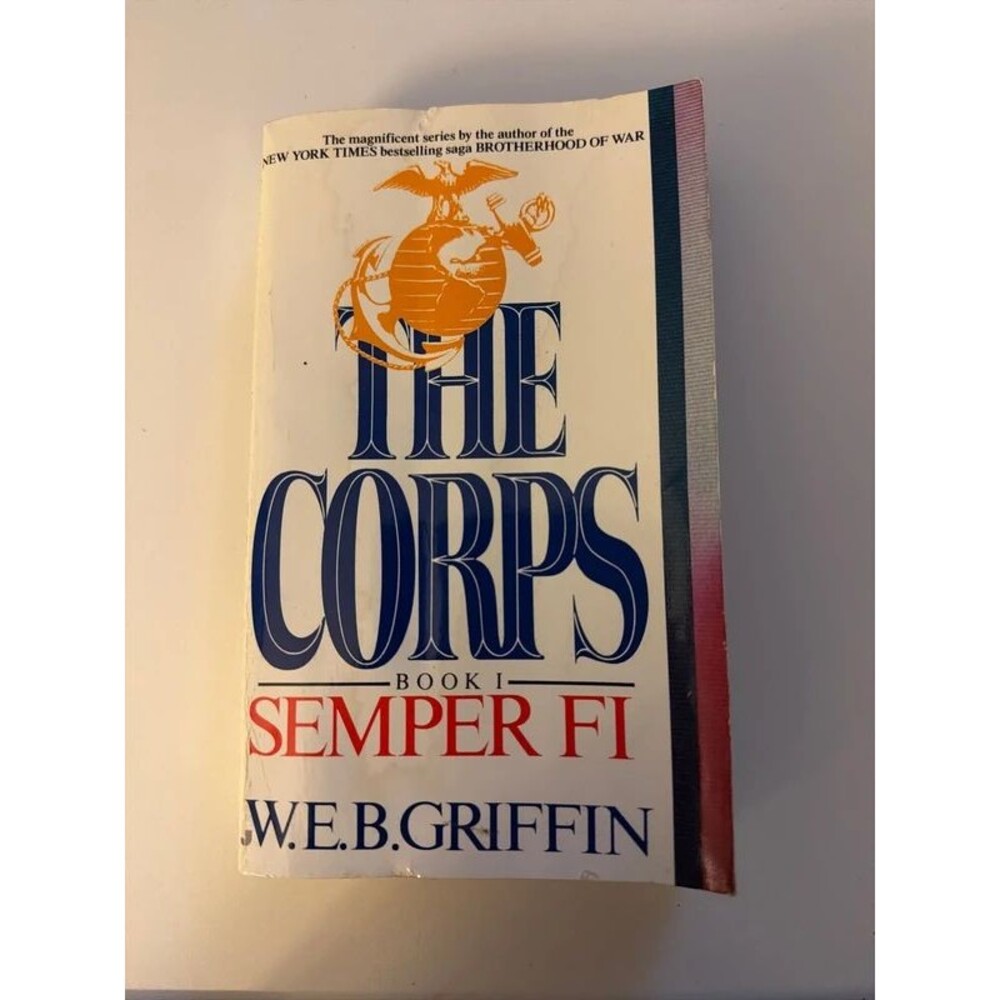 The Corps Semper Fi Book 1 Novel by W.E.B. Griffin
